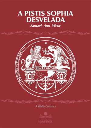 Pistis Sophia Desvelada